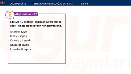 Temel kavramlar - Doğal sayılar - Tam sayılar alıştırma Soru: 13