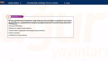 Tarih - Uygarlığın Doğuşu ve İlk Uygarlıklar Alıştırma Soru :2