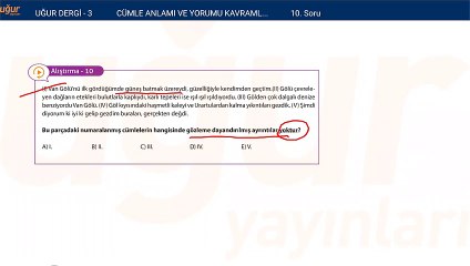 Türkçe - Cümle Anlamı ve Yorumu Kavramlar Soru : 10