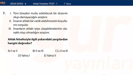 Felsefe - Ahlak Felsefesi Test - Soru : 7