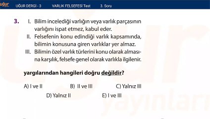 Felsefe - Varlık Felsefesi Test Soru : 3