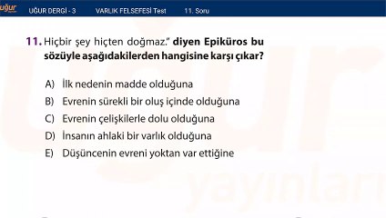 Felsefe - Varlık Felsefesi Test Soru : 11