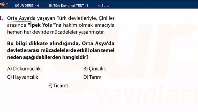 Tarih - İlk Türk Devletleri - Test 1 Soru: 4