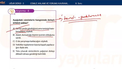 Türkçe - Cümle Anlamı ve Yorumu Kavramlar Soru : 8