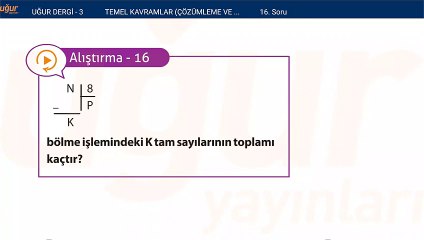 Temel Matematik - Temel kavramlar Çözümleme ve Dört İşlem Alıştırmalar : 16