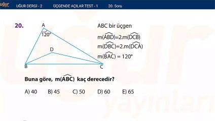 Geometri - Üçgende Açılar Test 1 Soru : 20