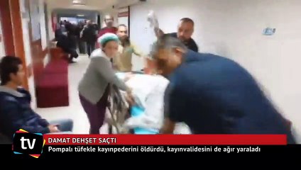 Damat dehşet saçtı