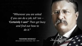 17 Quotes from Theodore Roosevelt that are Worth Listening To  Life Changing Quotes