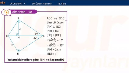 Geometri - Dik Üçgen Alıştırma Soru: 18