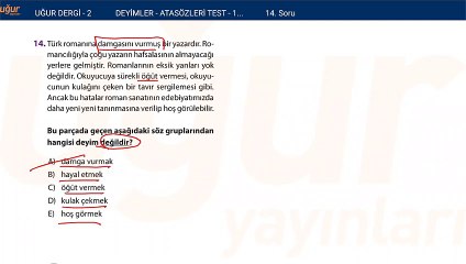 Türkçe - Deyimler ve Atasözleri Test 1 Soru : 14