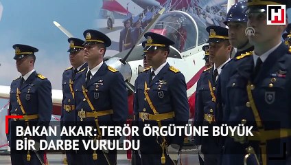 Bakan Akar: Terör örgütüne büyük bir darbe vuruldu