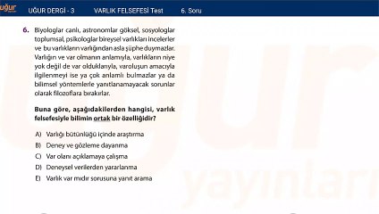 Felsefe - Varlık Felsefesi Test Soru : 6
