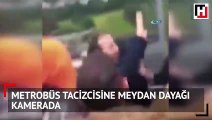 Metrobüsteki tacizciye vatandaş dayağı