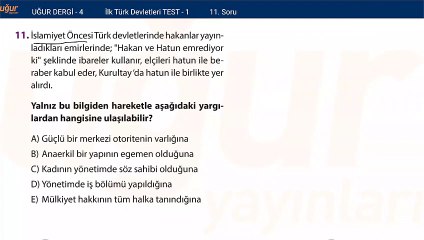 Tarih - İlk Türk Devletleri - Test 1 Soru: 11