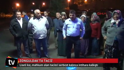 Liseli kız, mahkum olan tacizci serbest kalınca intihara kalkıştı