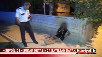 TIR ŞOFÖRÜ SEVGİLİDEN, SOKAK ORTASINDA BAYILTAN DAYAK