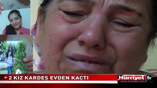 2 KIZ KARDEŞ EVDEN KAÇTI