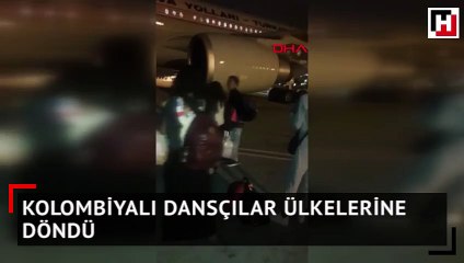 Kolombiyalı dansçılar ülkelerine döndü