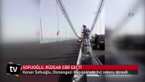 Kenan Sofuoğlu, Osmangazi Köprüsü'nde hız rekoru denedi