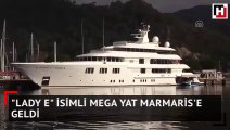Lady E isimli mega yat Marmaris'e geldi