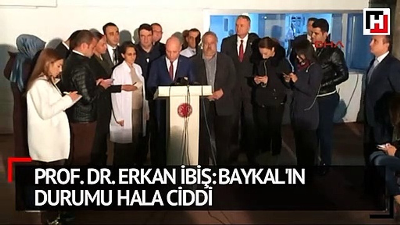 Prof. Dr. Erkan İbiş: Baykal'ın durumu hala ciddi
