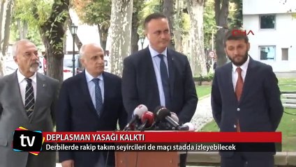 Deplasman yasağı kalktı