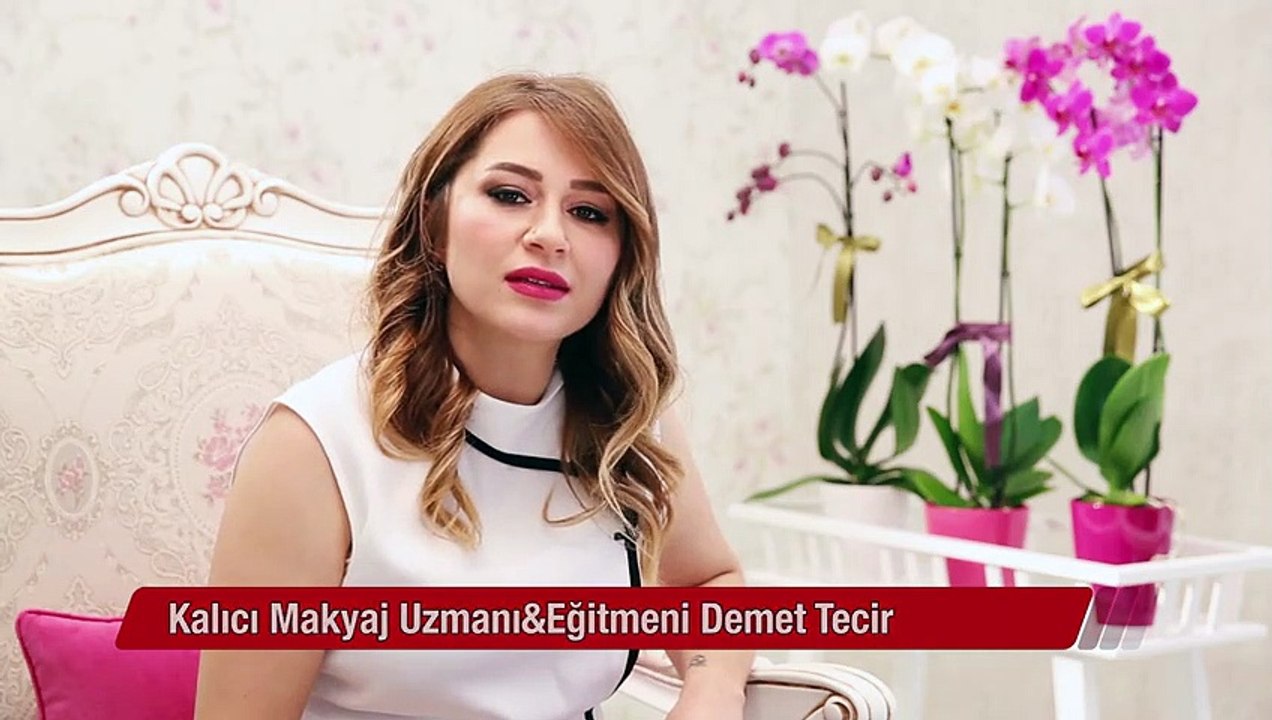 Kalıcı Makyaj Uzmanı& Eğitmeni Demet Tecir cevapladı  Kalıcı makyaj nedir, hangi alanlarda uygulanır?
