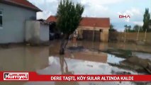 Dere taştı, köy sular altında kaldı