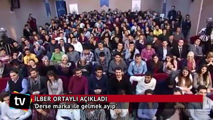 İlber Ortaylı: Derse marka çanta ile gelen hatun...