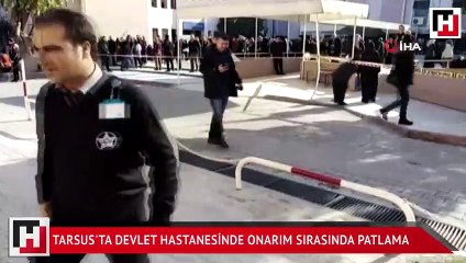 Tarsus'ta devlet hastanesinde onarım sırasında patlama