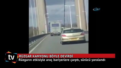 Rüzgar kamyonu böyle devirdi