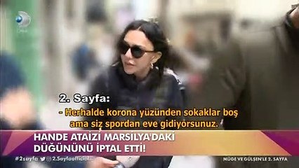 Fransa'da evlenecekti! Hande Ataizi kararını verdi