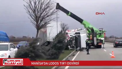 Lodos seyir halindeki TIR'ı devirdi