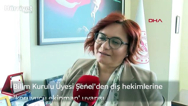 Bilim Kurulu Üyesi Şenel'den diş hekimlerine 'koruyucu ekipman' uyarısı