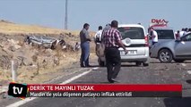 Mardin Derik'te yola döşenen patlayıcı infilak ettirildi
