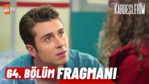 Kardeşlerim 64. Bölüm Fragmanı | ''Beyin kanamasından şüpheleniyoruz!''  @atv ​