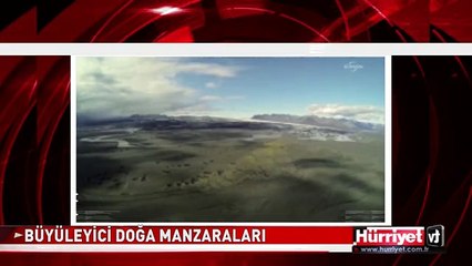 BÜYÜLEYİCİ DOĞA GÜZELLİKLERİNİ GÖZLER ÖNÜNE SERDİ