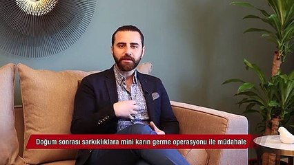 Doğum sonrası sarkıklıklara mini karın germe operasyonu ile müdahale!