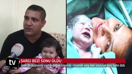 Doğumda unutulan sargı bezi öldürdü iddiası