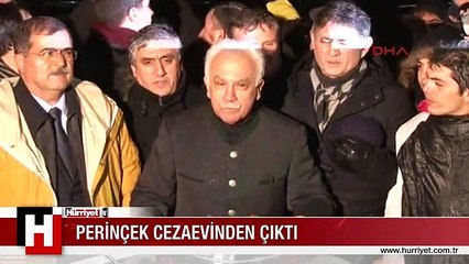 DOĞU PERİNÇEK CEZAEVİNDEN ÇIKTI