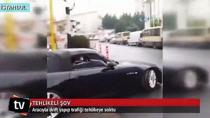Trafikte tehlikeli şov