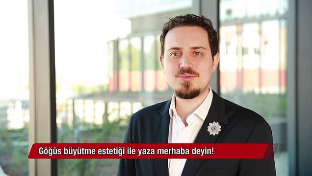 Göğüs büyütme estetiği ile yaza merhaba deyin!