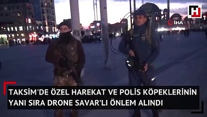 Taksim Meydanı’nda Drone Savar’lı önlem
