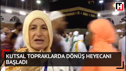 Kutsal topraklarda dönüş heyecanı başladı