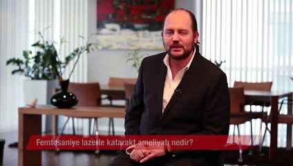 Femtosaniye lazerle katarakt ameliyatı nedir?