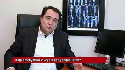 Kalp ameliyatları 2 veya 3 kez yapılabilir mi?