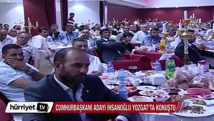 Cumhurbaşkanı adayı İhsanoğlu Yozgat'ta açıklamalarda bulundu