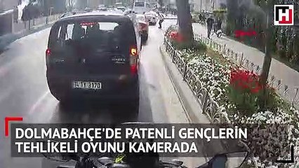 Dolmabahçe'de patenli gençlerin tehlikeli oyunu