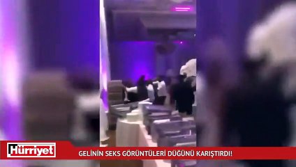 Gelinin seks görüntüleri düğünü karıştırdı!