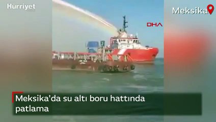 Meksika'da su altı boru hattında patlama korku yarattı